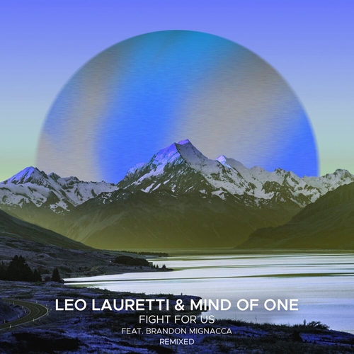 Leo Lauretti, Mind Of One, Brandon Mignacca - Fight For Us (Remixed) [SEK116]